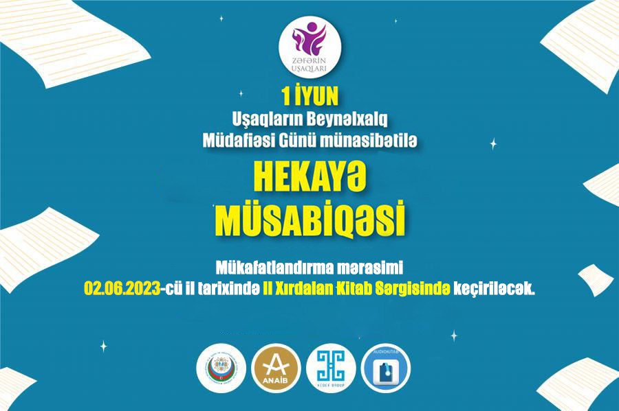 “ZƏFƏRİN UŞAQLARI” HEKAYƏ MÜSABİQƏSİNİN QISA SİYAHISI MƏLUM OLDU – ADLAR